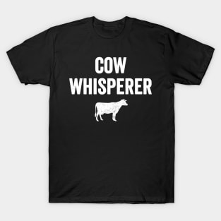 Cow whisperer T-Shirt